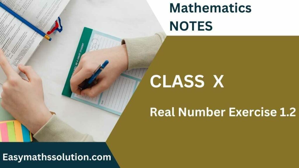Class 10 Mathematics Chapter 1 Real Number Exercise 1.2